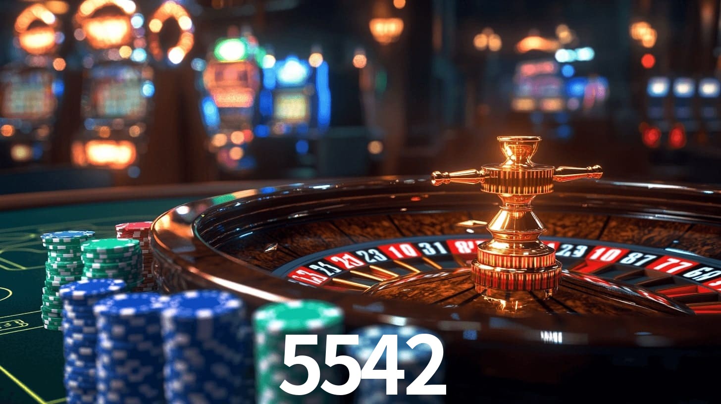 5542: A Experiência de Casino com Jogos de Mesa ao Vivo